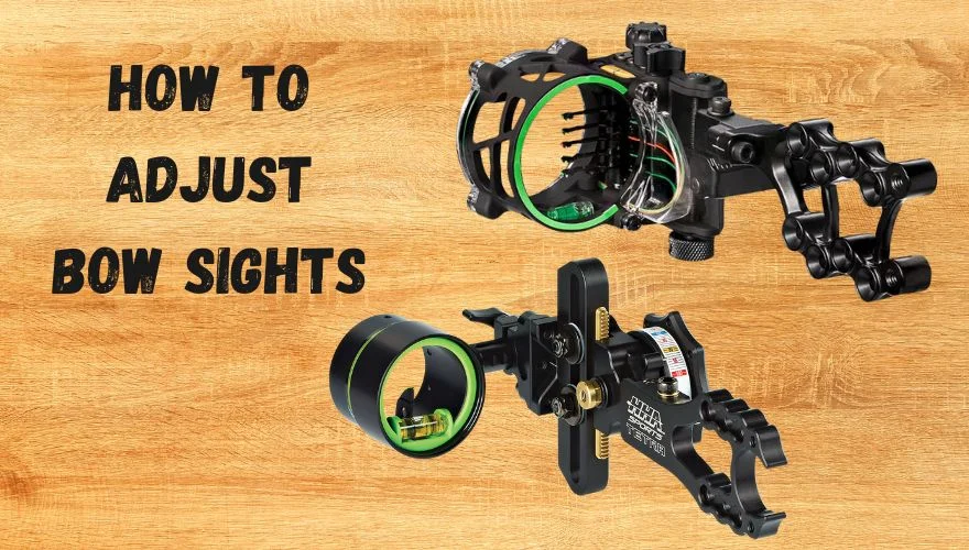 How To Adjust A Bow Sight Windage, Elevation And Leveling